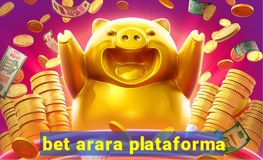 bet arara plataforma